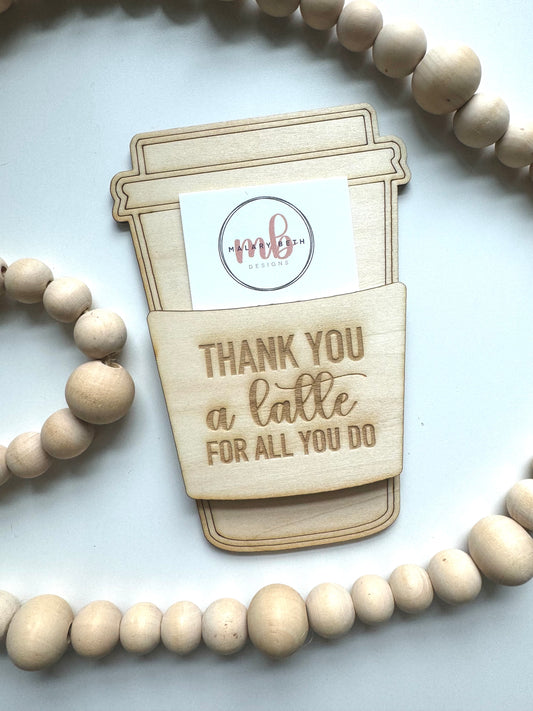 Gift Card Holder | Thank You a Latte